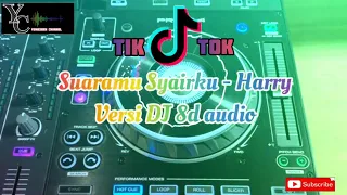 Download Dj Suaramu Syairku - Harry versi remix tiktok || Full bass MP3