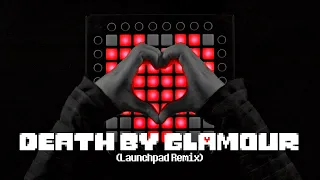 Undertale - DEATH BY GLAMOUR // Launchpad Remix