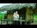 Download Lagu Single Mother Tu Anh Builds Walls for Her Small Bamboo House | A New Life in the Bamboo Home