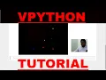 Vpython Simulation of 3D objects and Motion Tutorial 2 Python CodeMan