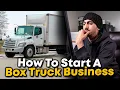 How To Start A Box Truck Business Step-By-Step Guide