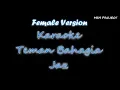 Jaz - Teman Bahagia Female Key Version Karaoke
