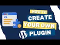How to Build Your Own WordPress Plugin No Code Plugin Creation