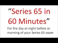 Series 65 Exam Tomorrow This Afternoon Pass Fail This 60 Minutes May Be the Difference