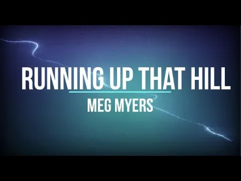 Download MP3 Meg Myers - Running Up That Hill (Lyrics)