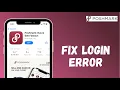 How to Fix Login Error in Pashmark 2021