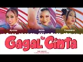 Download Lagu The Gadys - Gagal Cinta Lyrics [Color Coded Malay/Eng]