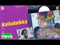 Download Lagu Siraiyil Sila Raagangal - Kalludaikka Lyric | Murali, Pallavi | Ilaiyaraaja