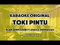 TOKI PINTU | ALAN DARMAWAN ft ANGGA DARMAWAN | KARAOKE ORIGINAL