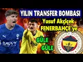 Cengiz Under sold out and stole Yusuf Akcicek Fenerbahce s move of the year