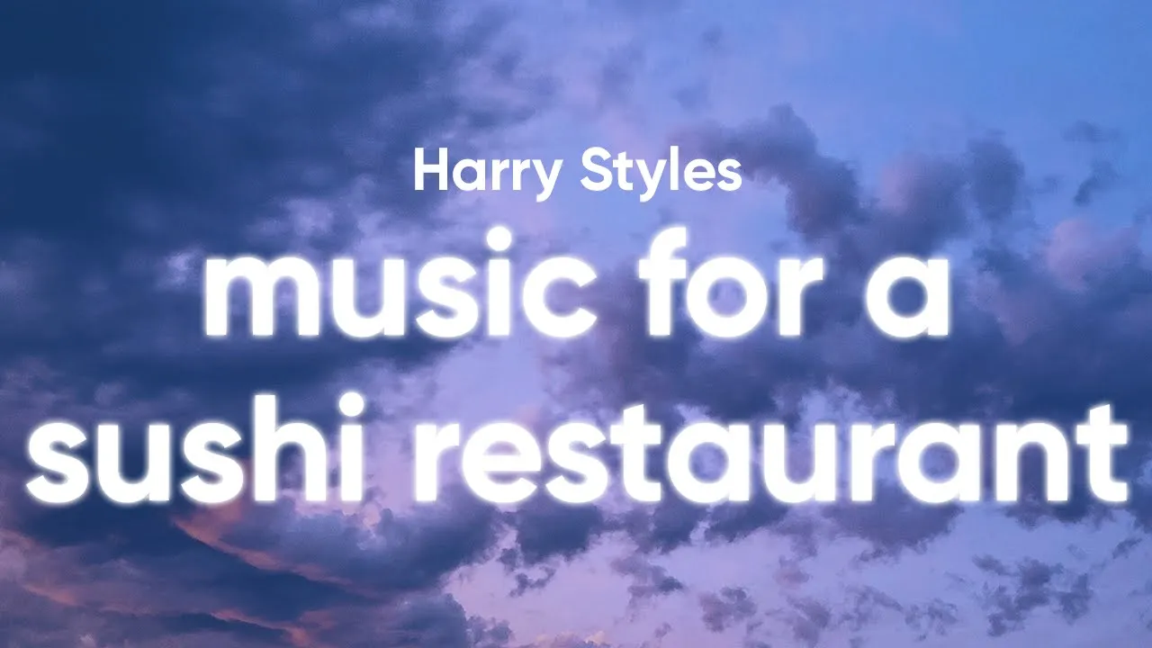 Harry Styles - Music For a Sushi Restaurant (Lyrics)