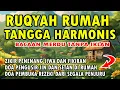 Download Lagu RUQYAH RUMAH TANGGA HARMONIS