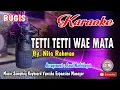 Download Lagu TETTI TETTI WAE MATA-Bugis Karaoke Keyboard No Vocal+Lirik By  Nita Rahman