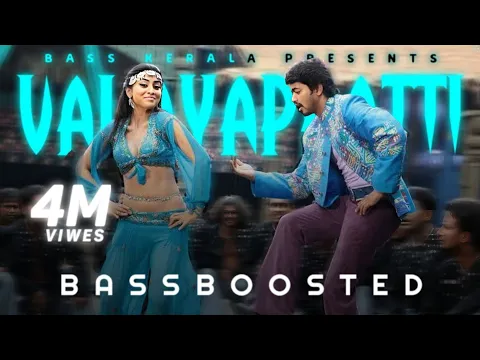 Download MP3 Valayappati | Bass Boosted | Azhagiya Tamil Magan | Vijay  | A.R RAHMAN MUSIC