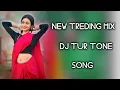 Download Lagu New treding Mix Dj tur tone Song 2025
