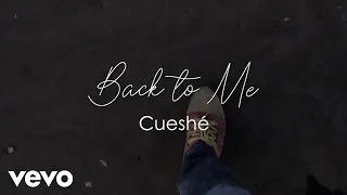 Download Cueshé - Back To Me [Lyric Video] MP3