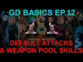 Default Attacks Weapon Pool Skills Guide - Grim Dawn Basics Ep 12