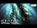 Video di Ice on Fire (2019): Official Trailer | HBO