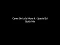 Come On Let's Move It - Special Ed Quick Mix