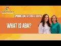 Understanding Applied Behavior Analysis ABA