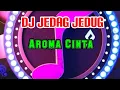 Lagu DJ Musik Jedag Jedug Aroma Cinta ( Thomas Arya )