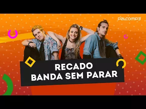 Download MP3 Recado Banda Sem Parar | Palco MP3