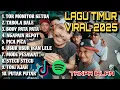 LAGU TIMUR VIRAL 2025 TERBARU TOR MONITOR KETUA TABOLE BALE BODY PATA PATA NGAPAIN REPOT PICA PICA