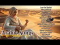 🎶 Koleksi Lagu Arab Klasik Romantis Terbaik Sepanjang Masa Full Album Nostalgia Musik Arab 🎶