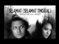 Download Lagu Virgoun feat. Audy - Selamat (Selamat Tinggal ) Lyric vidio