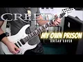 Creed - My Own Prison (Guitar Cover)