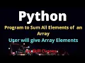 Python Program to Sum all Elements of Array Python tutorial python Arrays