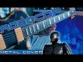 Download Lagu Robocop Theme ( Metal Cover )
