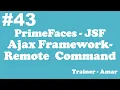 PrimeFaces - JSF Tutorial Remote Command in AJAX Framework PrimeFaces Netbeans IDE Part-43