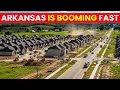 12 Arkansas Towns Growing So Fast It s Spiraling Out of Control