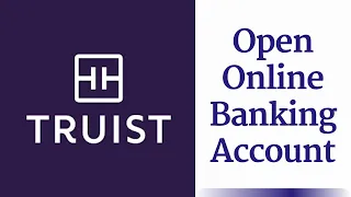 Open Online Banking Account Truist Bank - Register truist com