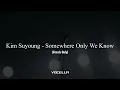 Kim Suyoung - Somewhere Only We Know (Acapella/Vocals Only)