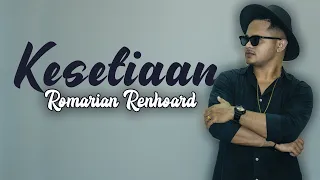 Download KESETIAAN | ROMARIAN RENHOARD [ Official M\\V ] MP3