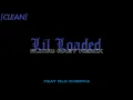 [CLEAN] Lil Loaded 6locc 6a6y feat NLE Choppa