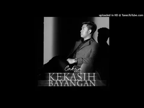 Download MP3 Cakra Khan - Kekasih Bayangan (Official Audio)