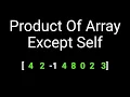 Coding Interview Problem - Product Of Array Except Self