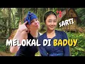 Download Lagu BULE SPANYOL MELOKAL DI BADUY LUAR 😱 | KETEMU SARTI DAN WARGA BADUY DALAM
