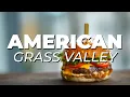 GRASS VALLEY most delicious AMERICAN RESTAURANTS Food Tour of Grass Valley California