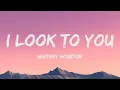 Whitney Houston - I Look to You
