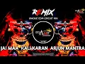 Download Lagu JAI MAA KALI MANTRA | KARAN ARJUN EDM (REMIX) DJ AJAY AURANGABAD \u0026 BHARAT NAVRATRI SPECIAL 2025