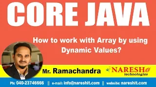 Core Java Tutorials How to work with Array by using Dynamic Values Mr Ramachandra