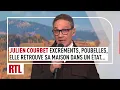 Julien Courbet : excréments, poubelles, elle retrouve sa maison dans un état...