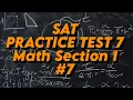 SAT Practice Test 7 Math Section 1 Question 7 Math Module 1 S1Q7