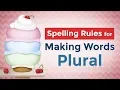 Teaching Spelling Rules for Making Words Plural