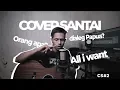 Download Lagu #COVERSANTAI2 - DIALEG PAPUA ?? ORANG APA ??