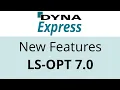 DYNAmore Express New Features in LS-OPT 7 0
